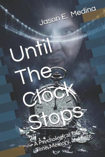Until The Clock Stops