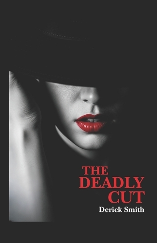 The Deadly Cut