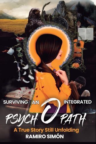 Surviving an Integrated Psychopath
