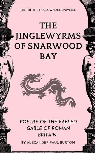 The Jinglewyrms of Snarwood Bay