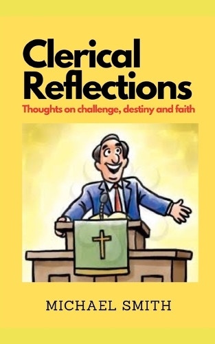 Clerical Reflections