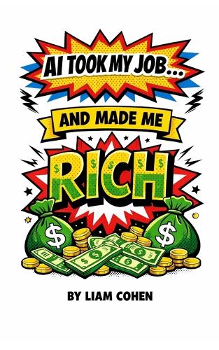 AI Took My Job... And Made Me Rich