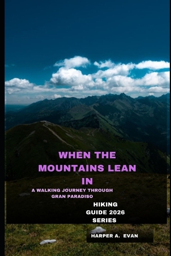When the Mountains Lean in