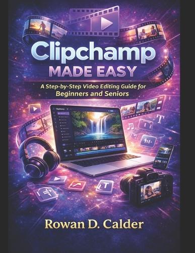 Clipchamp Made Easy