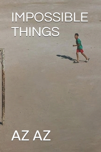 Impossible Things