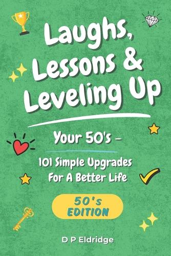 Laughs, Lessons & Leveling Up - Your 50's