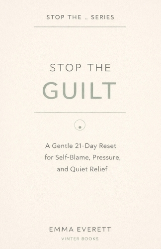 Stop the Guilt