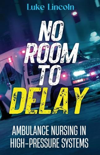 No Room to Delay