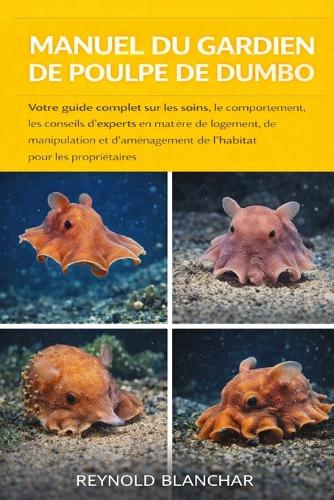 Manuel Du Gardien de Poulpe de Dumbo