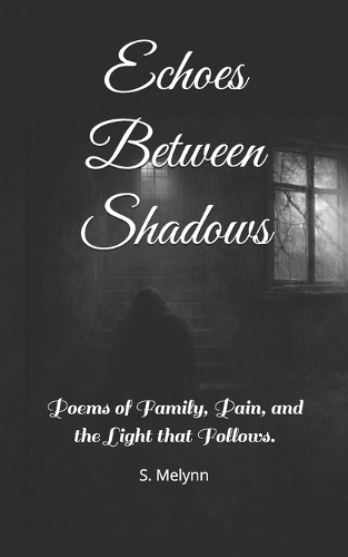 Echoes Between Shadows
