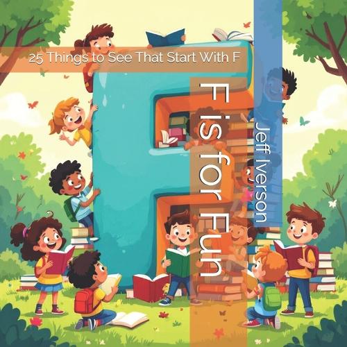 F is for Fun