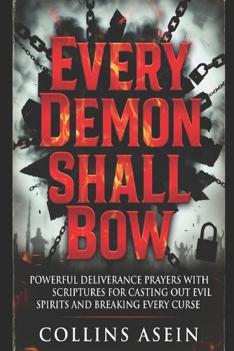 Every Demon Shall Bow
