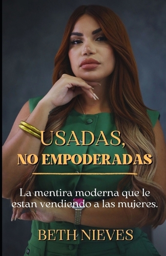 Usadas, no empoderadas