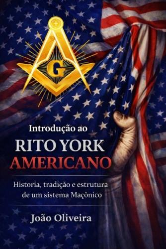 Introdução ao Rito York Americano