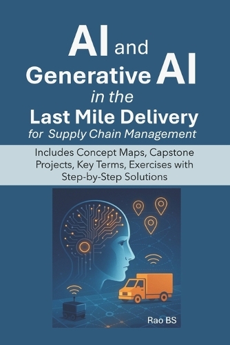 AI and Generative AI in the Last Mile Delivery for Supply Chain Management