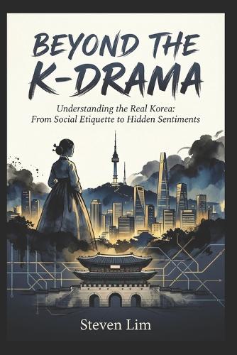Beyond the K-Drama
