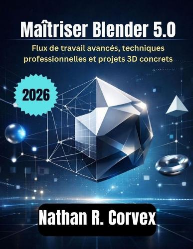 Maîtriser Blender 5.0
