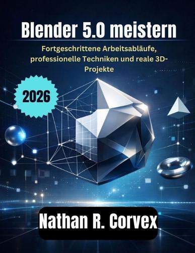 Blender 5.0 meistern