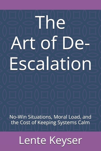 The Art of De-Escalation