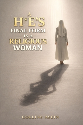 A Ho's Final Form Is A Religious Woman