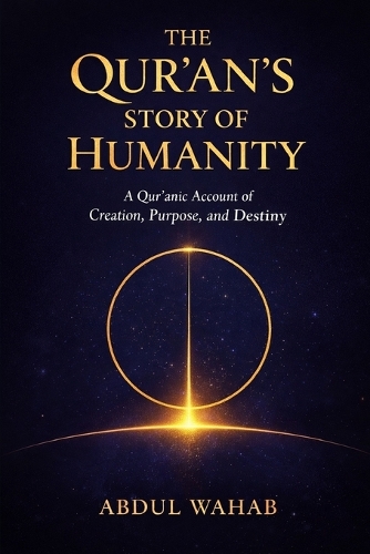 The Qur'an's Story of Humanity