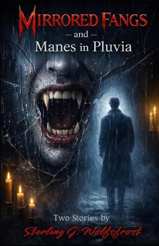 Mirrored Fangs -and- Manes in Pluvia