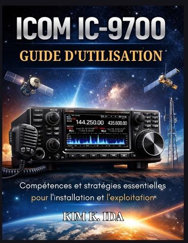Guide d'Utilisation de l'Icom IC-9700