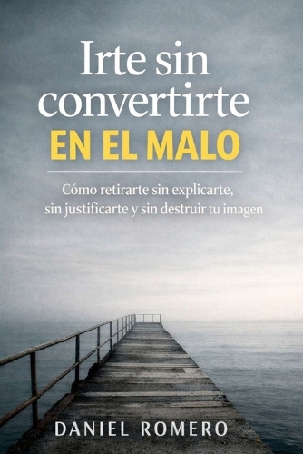 Irte sin convertirte en el malo