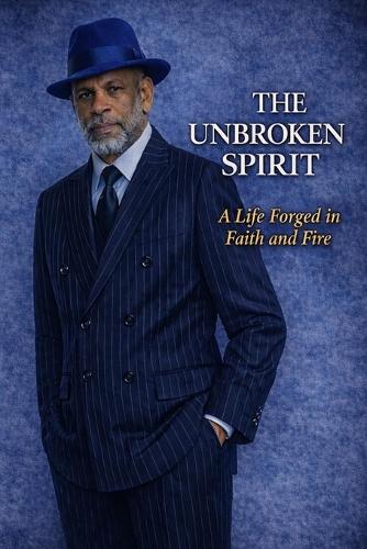 The Unbroken Spirit