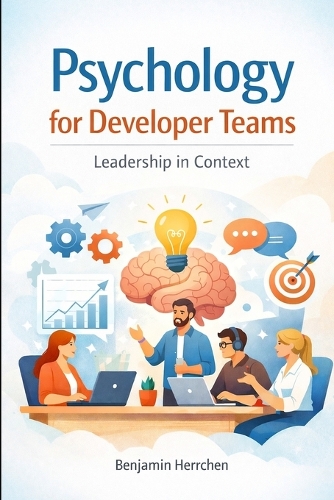Psychology for Developer Teams