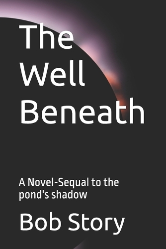 The Well Beneath