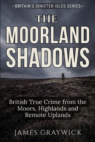 The Moorland Shadows