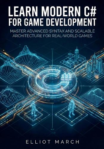 Learn Modern C# for Game Development