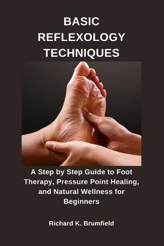Basic Reflexology Techniques