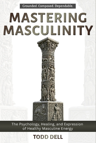 Mastering Masculinity