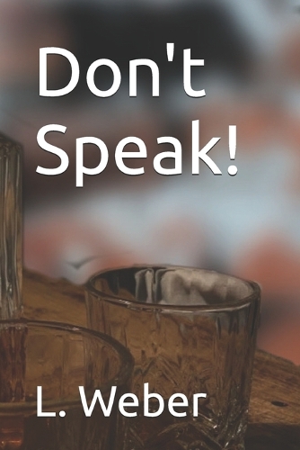 Don't Speak!