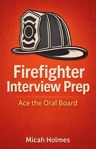 Firefighter Interview Prep