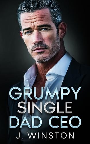Grumpy Single Dad CEO