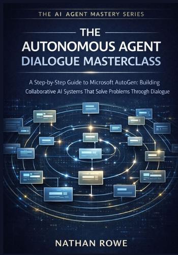 The Autonomous Agent Dialogue Masterclass