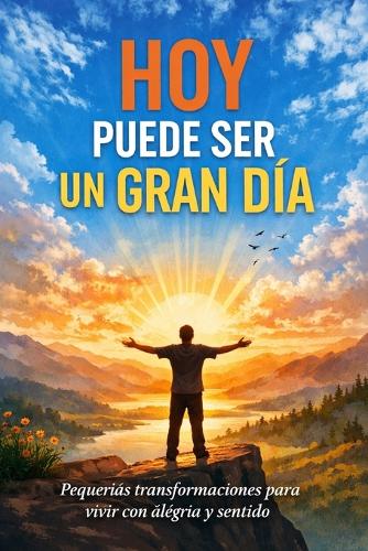 Hoy puede ser un gran día