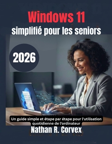 Windows 11 simplifié pour les seniors