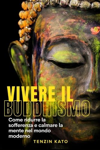 Vivere il Buddhismo