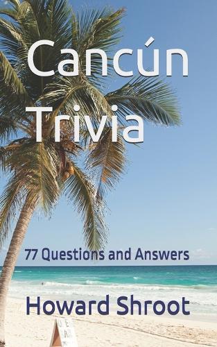 Cancún Trivia