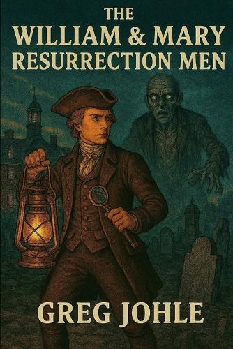 The William & Mary Resurrection Men