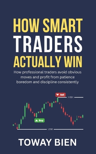 How Smart Traders Actually Win