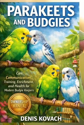 Parakeets and Budgies