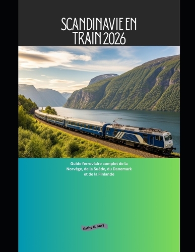 Scandinavie en train 2026