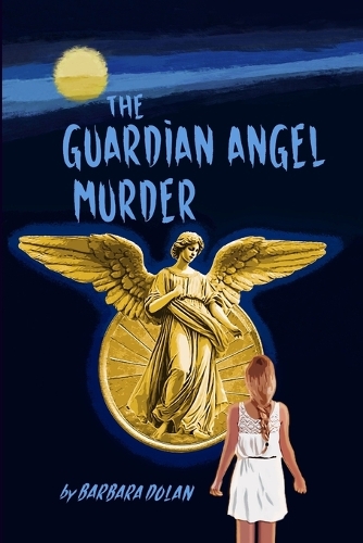 The Guardian Angel Murder