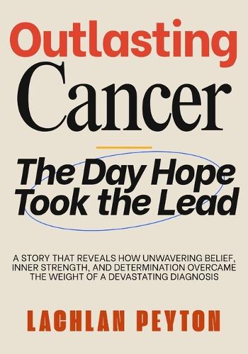 Outlasting Cancer