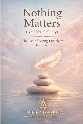 Nothing Matters (And That's Okay)
